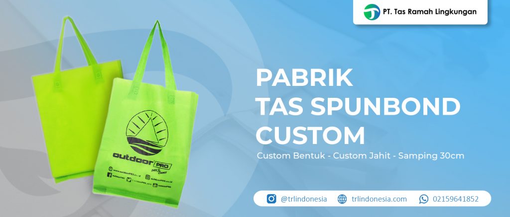 Pabrik Tas Spunbond Custom